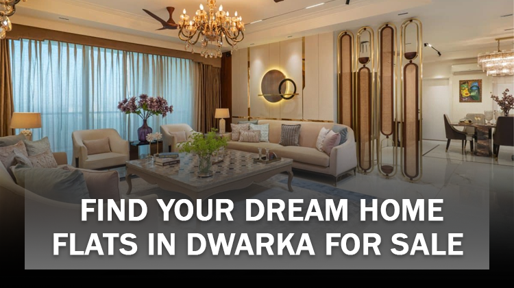 Find Your Dream Home: Flats in Dwarka for Sale