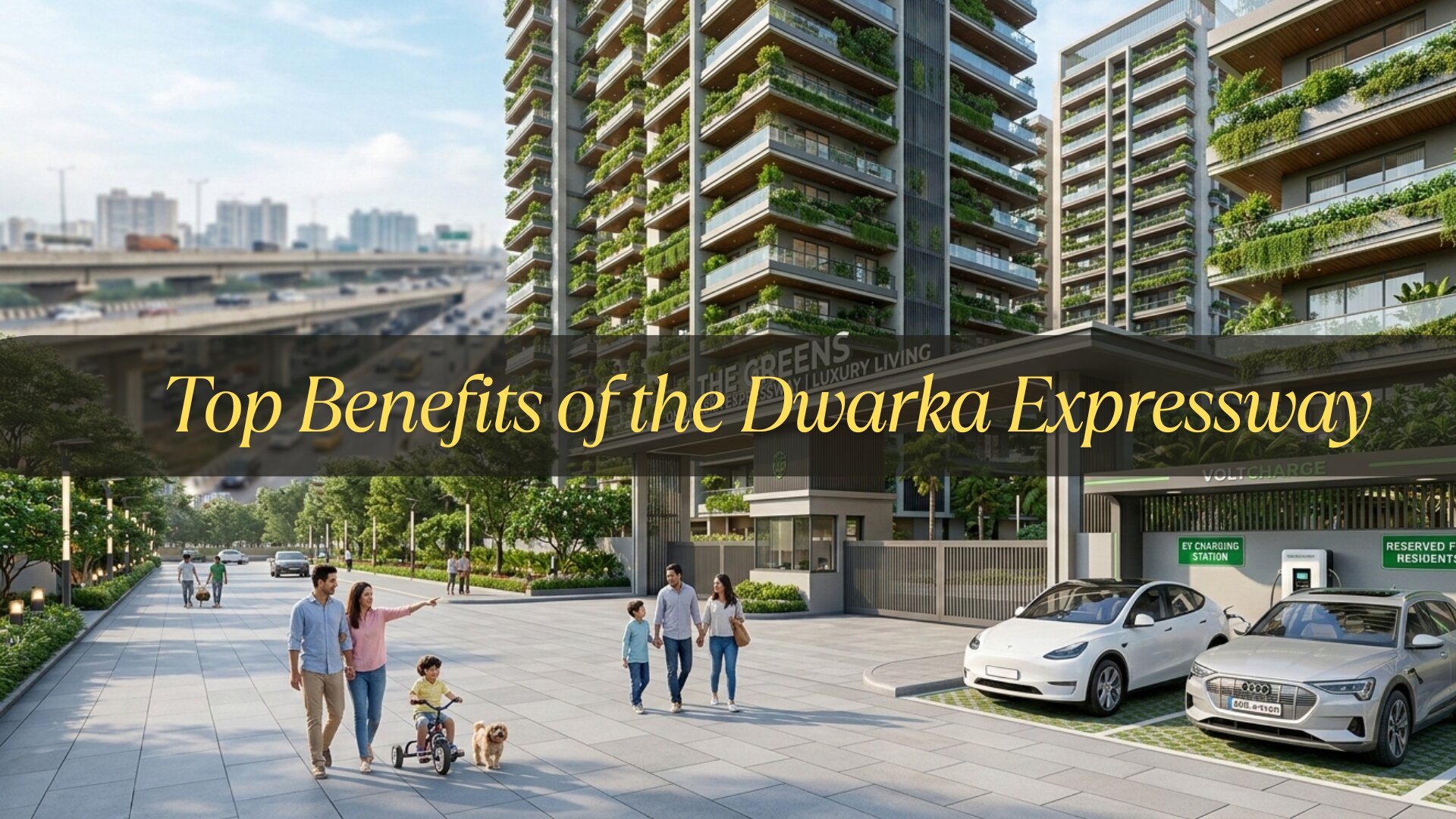Top Benefits of the Dwarka Expressway Project for Homebuyers and Investors in 2026